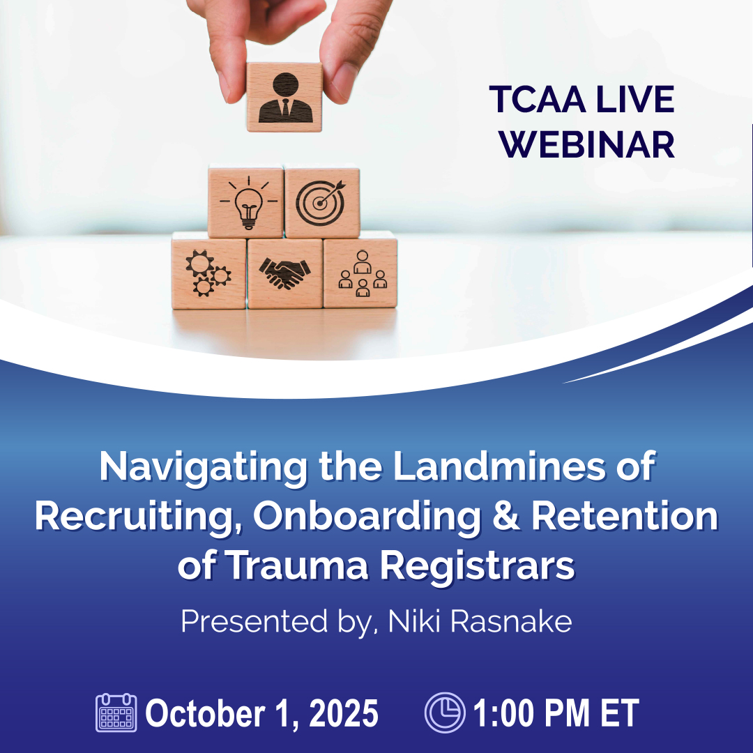 Navigating the Landmines of Recruiting, Onboarding and Retention of Trauma Registrars (Live)
